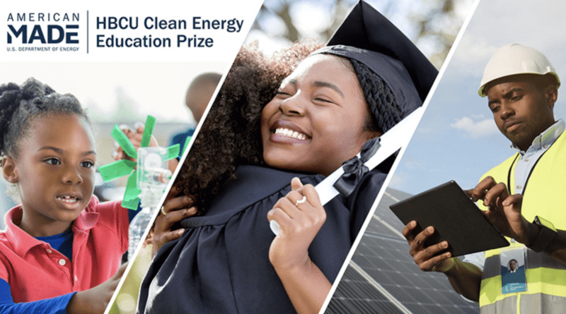 10 Historically Black Colleges and Universities Awarded for Plans To Develop Clean-Energy-Focused Partnerships – CleanTech